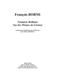Fantaisie Brillante sur des Thèmes de Carmen for alto saxophone and piano Sheet Music by Francois Borne
