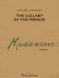 The Lullaby in the Mirror Sheet Music by Richard L. Saucedo