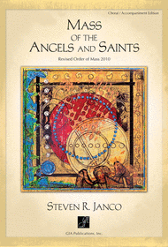 Mass of the Angels and Saints - Choral / Accompaniment Edition Sheet Music by Steven R. Janco