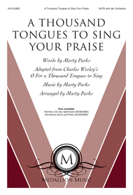 A Thousand Tongues to Sing Your Praise Sheet Music by Marty Parks