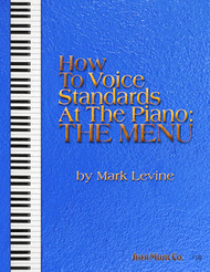 How to Voice Standards at the Piano: The Menu Sheet Music by Mark Levine