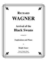 Arrival of the Black Swans for Euphonium & Piano Sheet Music by Richard Wagner