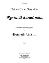 Resta di darmi noia (for woodwind quintet) Sheet Music by Don Carlo Gesualdo
