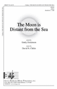 The Moon is Distant from the Sea Sheet Music by David N. Childs