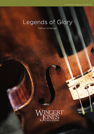 Legends of Glory Sheet Music by Kathryn Griesinger
