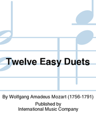 Twelve Easy Duets Sheet Music by Wolfgang Amadeus Mozart