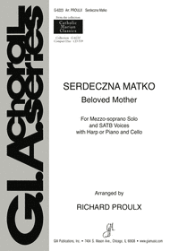 Serdeczna Matko / Beloved Mother Sheet Music by Richard Proulx