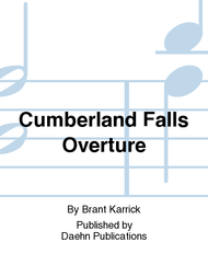 Cumberland Falls Overture Sheet Music by Brant Karrick