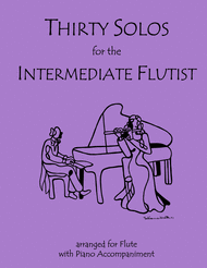 30 Solos for the Intermediate Flutist Sheet Music by Various