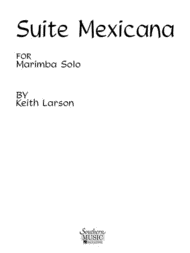Suite Mexicana Sheet Music by Keith Larson