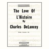 The Love of L'Histoire Sheet Music by Charles DeLancey