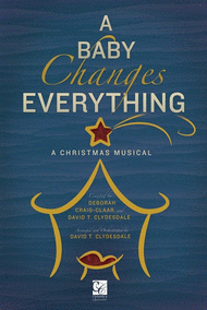 A Baby Changes Everything Sheet Music by David T. Clydesdale & Deborah Craig-Claar