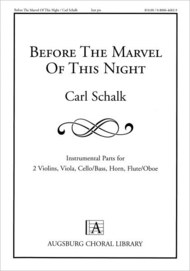 Before the Marvel of This Night (Instrumental Parts) Sheet Music by Carl Schalk