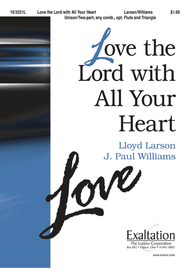 Love the Lord with All Your Heart Sheet Music by Lloyd Larson