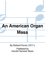 An American Organ Mass Sheet Music by Richard Purvis