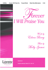 Forever I Will Praise You Sheet Music by Molly Ijames