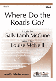 Where Do the Roads Go? Sheet Music by Sally Lamb McCune