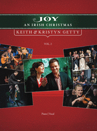 Keith and Kristyn Getty - Joy: An Irish Christmas Volume 2 Sheet Music by Keith and Kristyn Getty