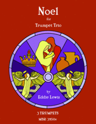 Noel Suite for Trumpet Trio by Eddie Lewis Sheet Music by Eddie Lewis