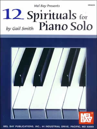12 Spirituals for Piano Solo Sheet Music by Gail Smith