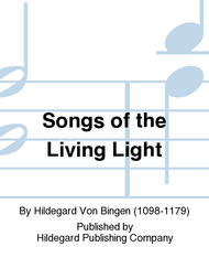 Songs of the Living Light Sheet Music by Hildegard Von Bingen
