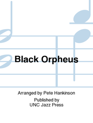 Black Orpheus Sheet Music by Pete Hankinson