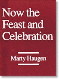 Now the Feast and Celebration Sheet Music by Marty Haugen
