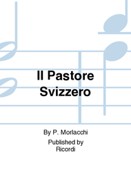 Il Pastore Svizzero Sheet Music by P. Morlacchi