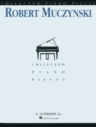 Collected Piano Pieces Sheet Music by Robert Muczynski