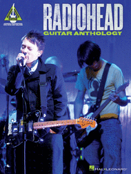 Radiohead Guitar Anthology Sheet Music by Radiohead
