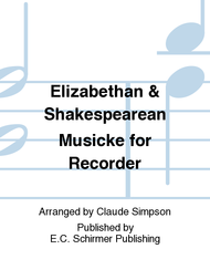Elizabethan & Shakespearean Musicke for Recorder Sheet Music by Claude Simpson