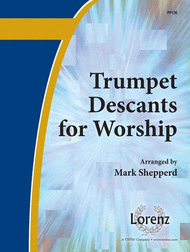 Trumpet Descants for Worship I Sheet Music by Mark Shepperd