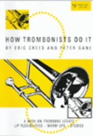 How Trombonists Do It (Bass Clef) Sheet Music by Crees/Gane