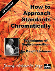 How To Approach Standards Chromatically Sheet Music by David Liebman