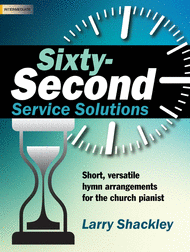 Sixty-Second Service Solutions Sheet Music by Larry Shackley