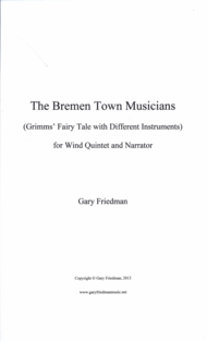 The Bremen Town Musicians: Grimms Fairy Tale with Different Instruments: for Wind Quintet and Narrator Sheet Music by Gary Friedman