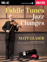 Fiddle Tunes on Jazz Changes Sheet Music by Matt Glaser
