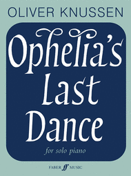 Ophelia's Last Dance Sheet Music by Oliver Knussen
