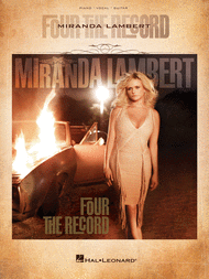 Miranda Lambert - Four the Record Sheet Music by Miranda Lambert