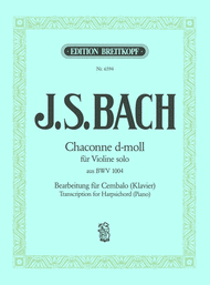 Chaconne from the Partita II in D minor BWV 1004 Sheet Music by Johann Sebastian Bach
