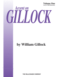 Accent on Gillock Volume 1 Sheet Music by William L. Gillock