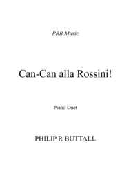 Can-Can alla Rossini (Piano Duet - Four Hands) Sheet Music by Philip R Buttall