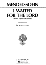 I Waited for the Lord - From Hymn Of Praise Sheet Music by Felix Bartholdy Mendelssohn