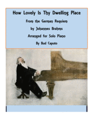 How Lovely Is Thy Dwelling Place for Solo Piano Sheet Music by Johannes Brahms