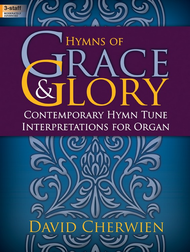 Hymns of Grace & Glory Sheet Music by David Cherwien
