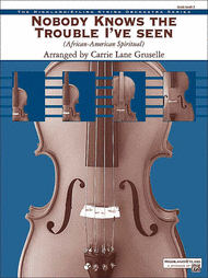 Nobody Knows the Trouble I've Seen Sheet Music by Carrie Lane Gruselle