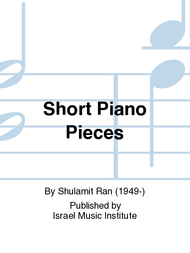 Short Piano Pieces Sheet Music by Shulamit Ran