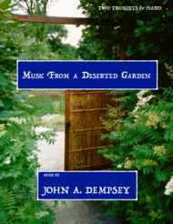 Music From a Deserted Garden (Trio for Two Trumpets and Piano) Sheet Music by John A. Dempsey