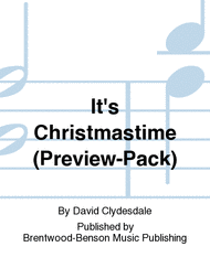 It's Christmastime (Preview-Pack) Sheet Music by David Clydesdale