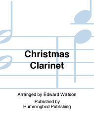 Christmas Clarinet Sheet Music by Edward Watson